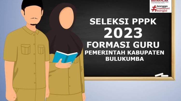 JADWAL DAN LOKASI PELAKSANAAN SELEKSI KOMPETENSI PENGADAAN PEGAWAI PEMERINTAH DENGAN PERJANJIAN KERJA JABATAN FUNGSIONAL GURU PEMERINTAH KABUPATEN BULUKUMBA TAHUN ANGGARAN 2023